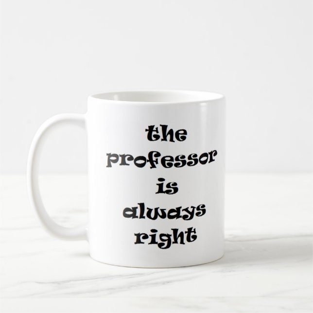 professor is always right coffee mug (Left)