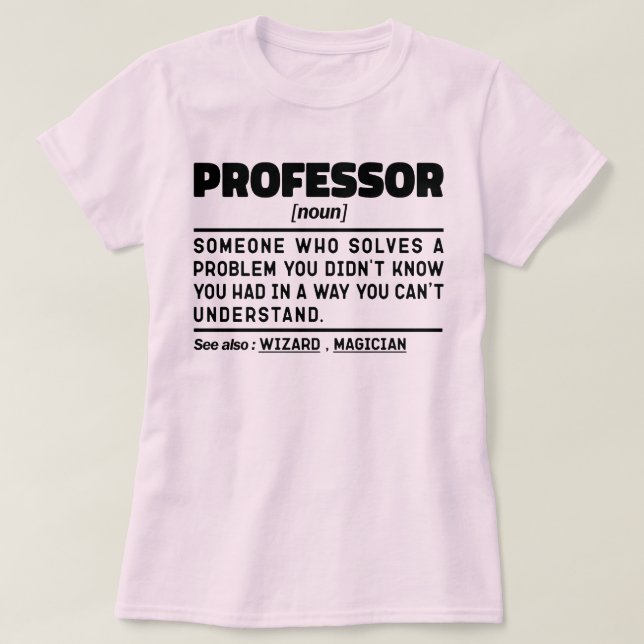 Professor Noun Inspirational Teachers Day Cool T-Shirt (Design Front)
