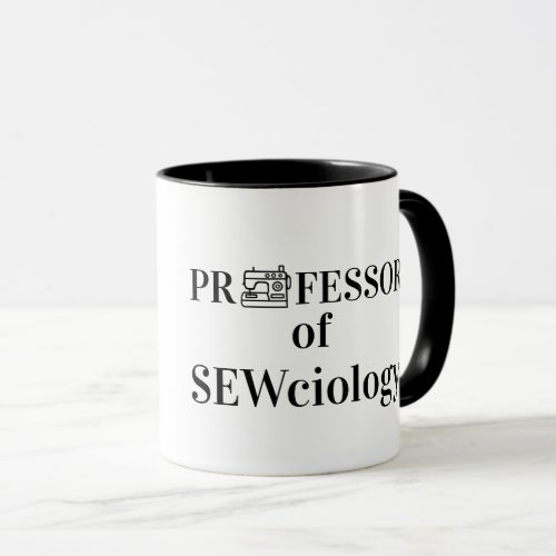 Professor of Sewciology Sewing Mug