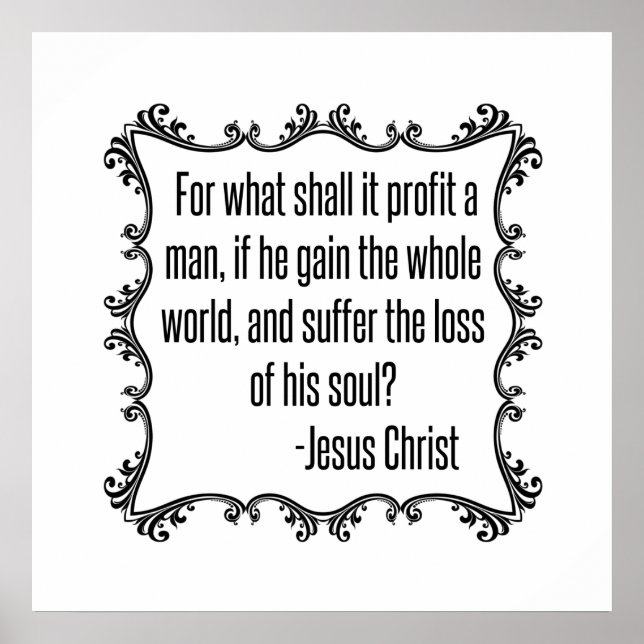 Profit a man Jesus quote Poster (Front)