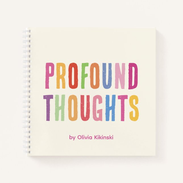 Profound Thoughts Colorful Notebook (Front)