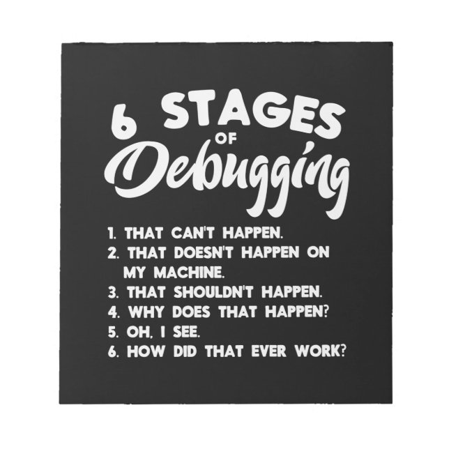 Progammer 6 Stages Of Debugging Notepad (Front)