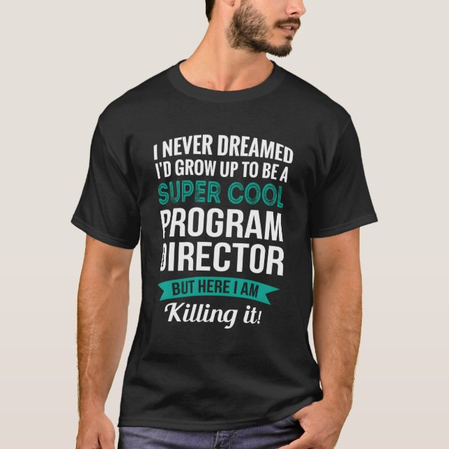 Program Director Appreciation T-Shirt (Front)