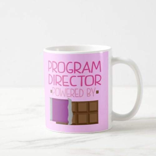 Program Director Chocolate Gift for Her Coffee Mug