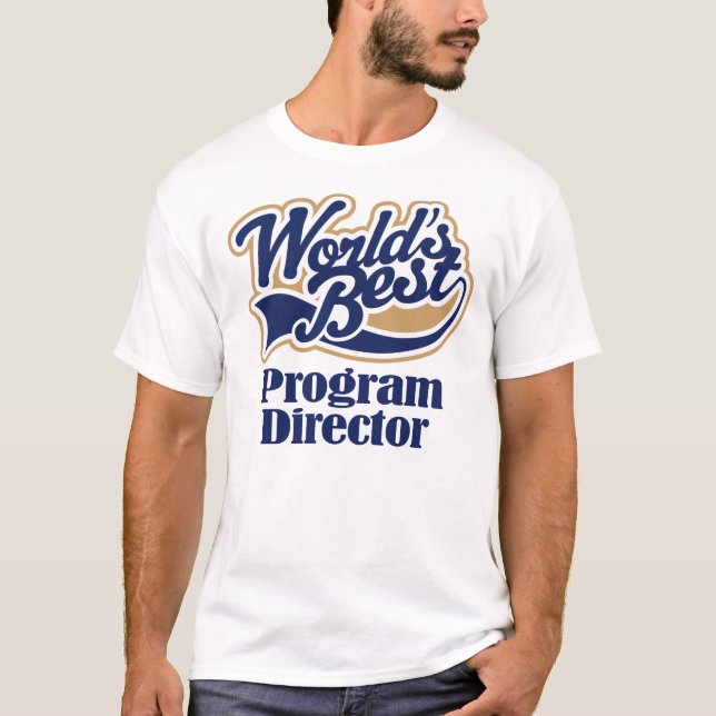 Program Director Gift T-Shirt (Front)