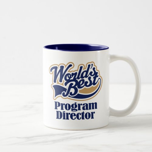 Program Director Gift Two_Tone Coffee Mug
