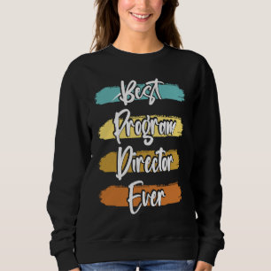Program Director Sweatshirt