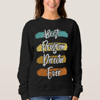 Program Director Sweatshirt