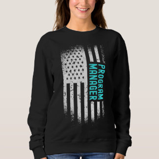 Program Manager With American Flag Sweatshirt