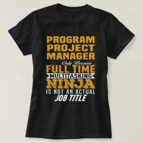 Program Project Manager T_Shirt