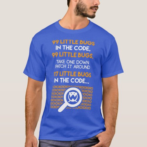 Programmer 99 Little Bugs In The Code Take One Dow T_Shirt