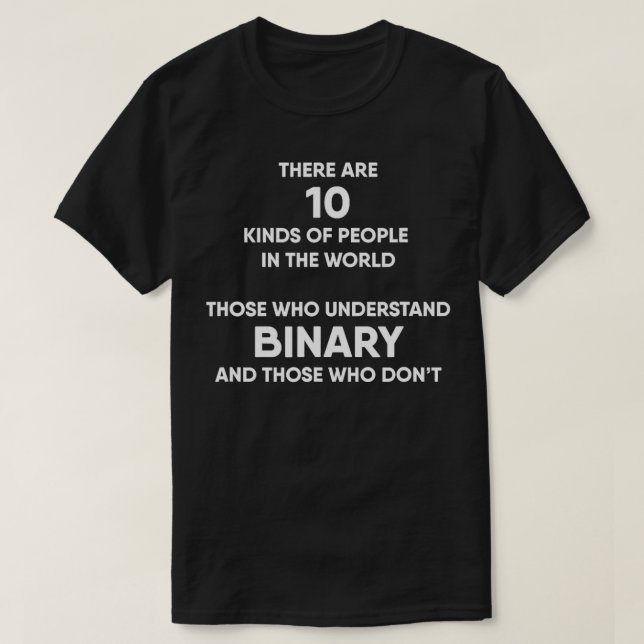 Programmer Binary Funny Computer Nerd Geek Humor  T-Shirt (Design Front)