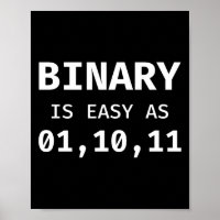 Programmer Coding Binary Is As Easy As 01 10 11