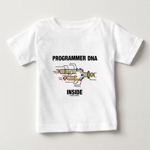 Programmer DNA Inside DNA Replication Baby T_Shirt