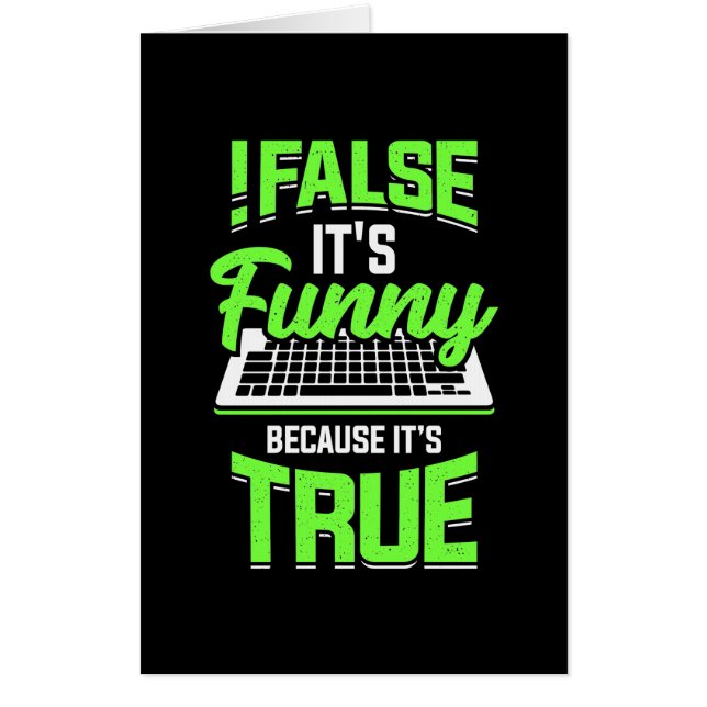 Programmer False It Is Funny Card (Front)
