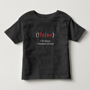 Programmer !False True Code Programming Coding Toddler T-shirt