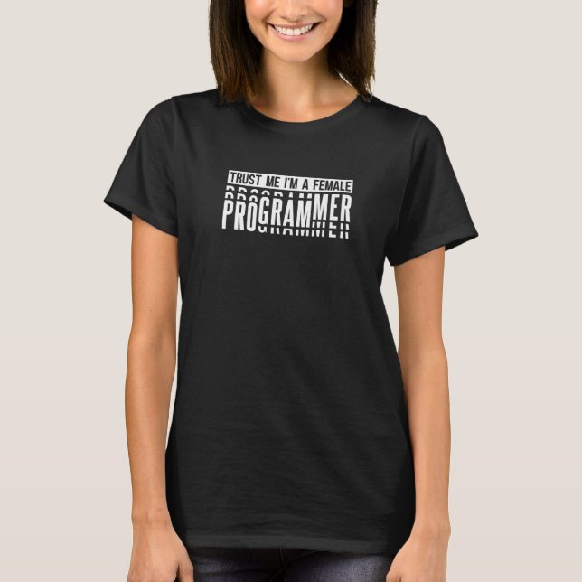 Programmer Female Coding Developer - Software Engi T-Shirt (Front)