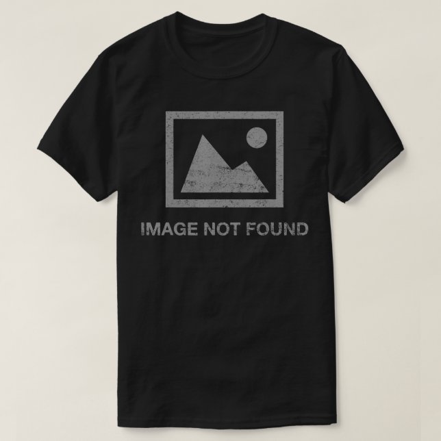Programmer Funny Error Humor Image Not Found Vinta T-Shirt (Design Front)