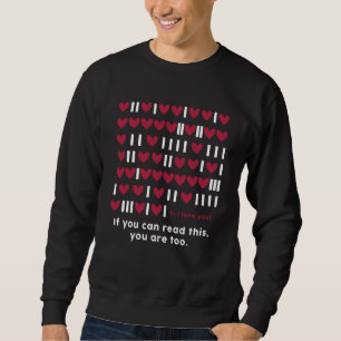 Programmer Geek Binary Code Heart Valentine Develo Sweatshirt