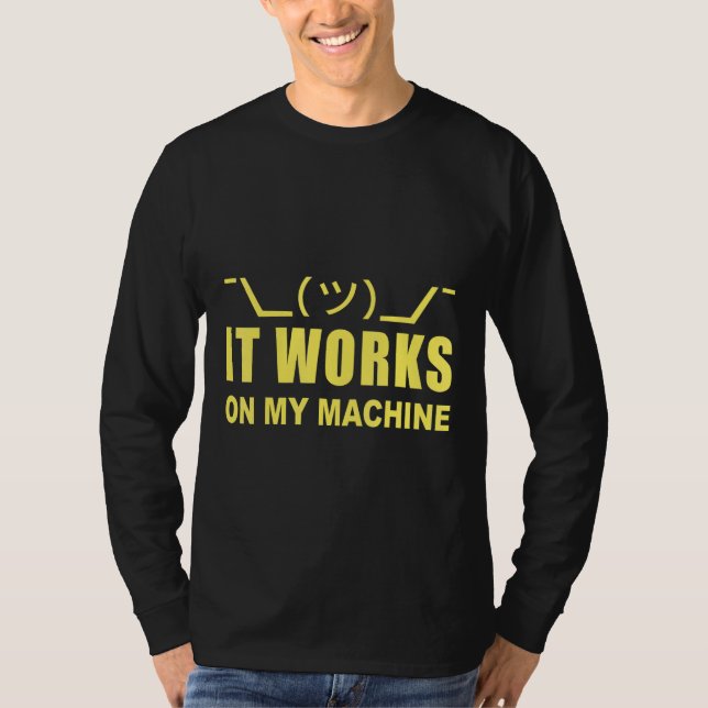 Programmer  It Works On Machine T-Shirt (Front)