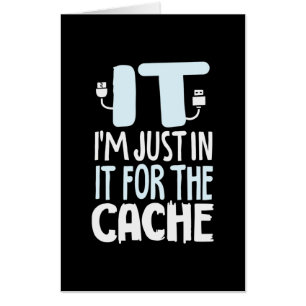 Programmer Just In IT For The Cache Card