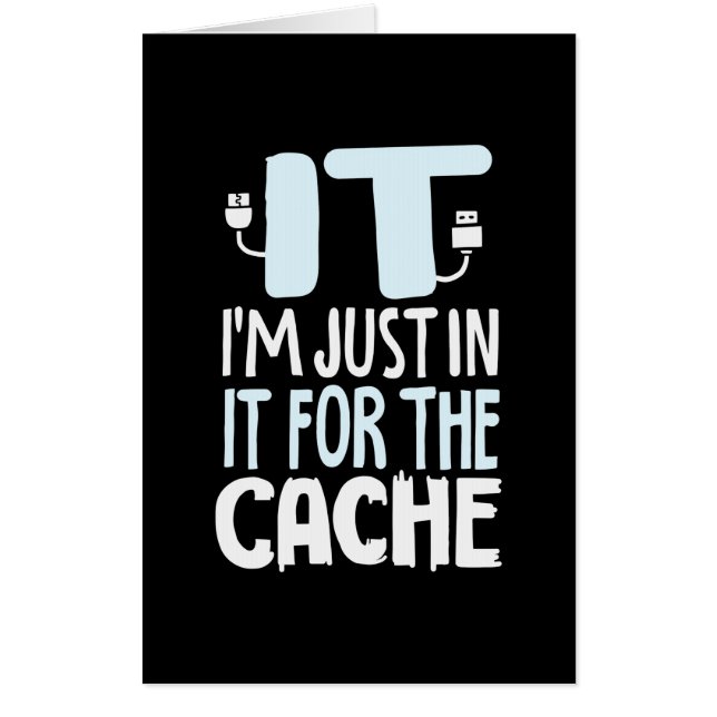 Programmer Just In IT For The Cache Card (Front)