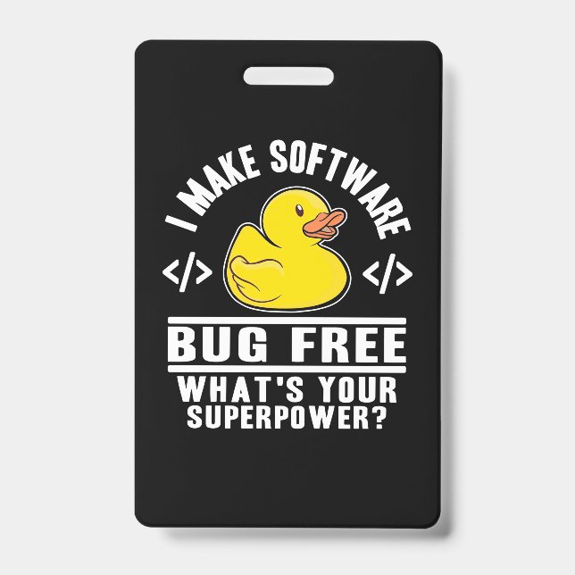 Programmer Make Software Bug Free Badge (Front)