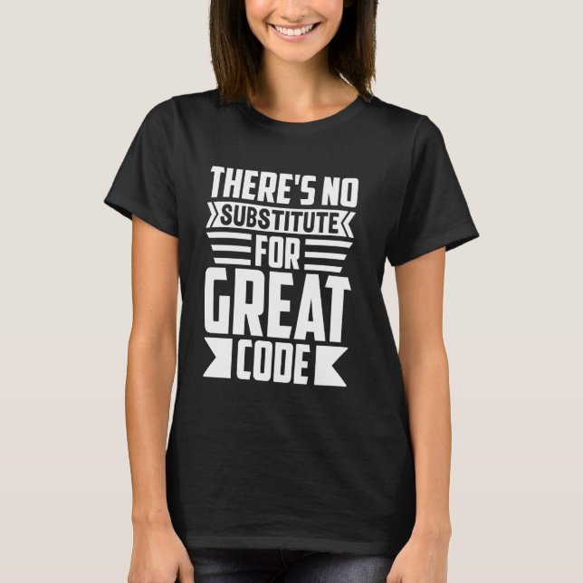 Programmer Meme Quote T-Shirt (Front)
