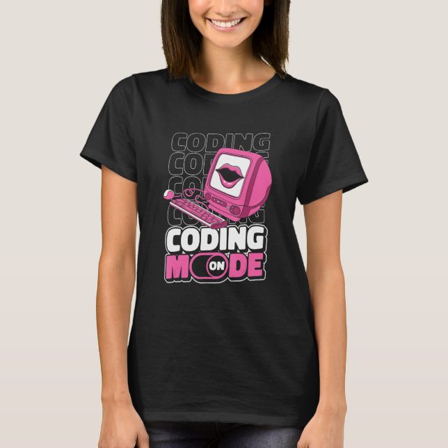 Programmer Mode On Programming  Coding Developer C T-Shirt (Front)
