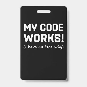 Programmer My Code Works Badge