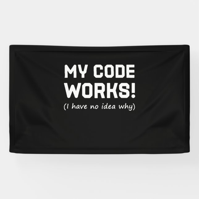 Programmer My Code Works Banner (Horizontal)