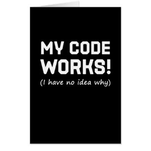 Programmer My Code Works Card