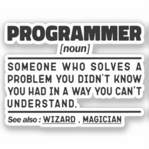 Programmer Noun Software Developer Humor Joke Sticker
