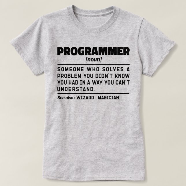 Programmer Noun Software Developer Humor Joke T-Shirt (Design Front)