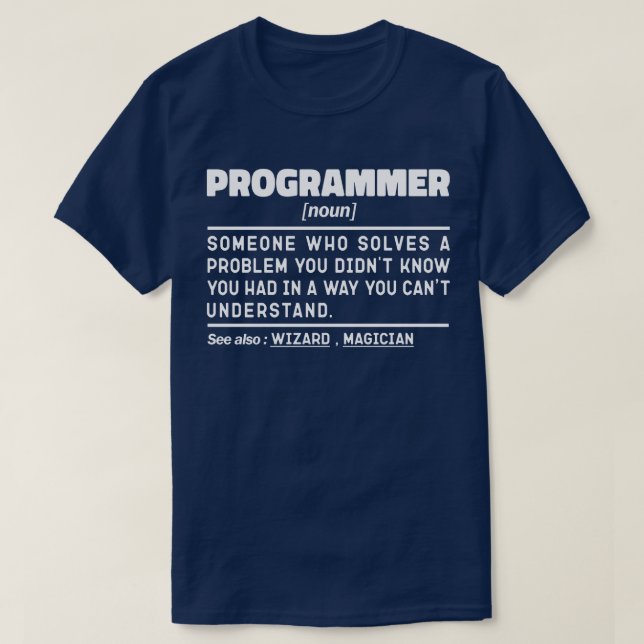 Programmer Noun Software Developer Humor Joke T-Shirt (Design Front)