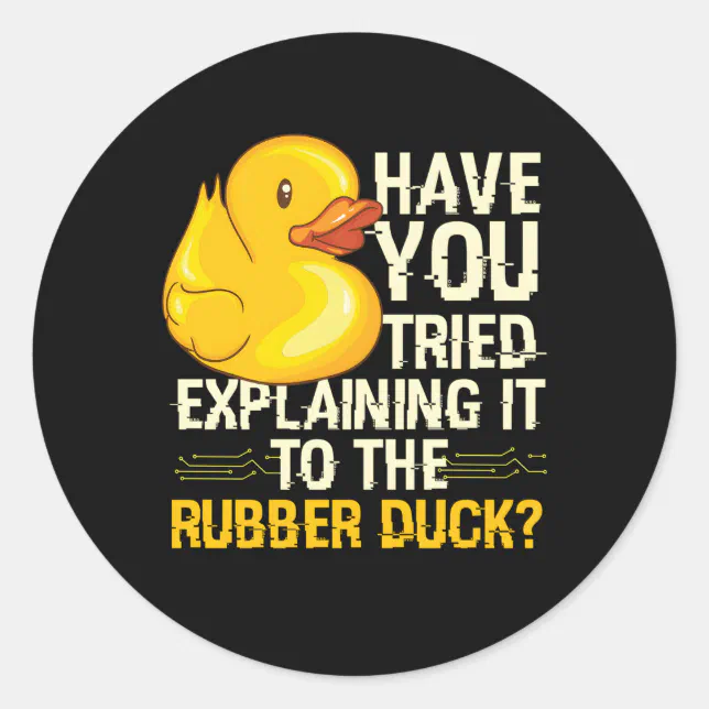 Programmer Rubber Duck Debugging Classic Round Sticker | Zazzle