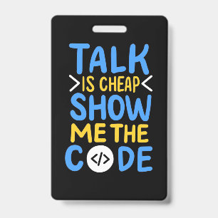 Programmer Show Me The Code Badge