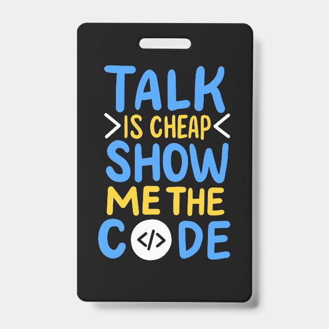 Programmer Show Me The Code Badge (Front)
