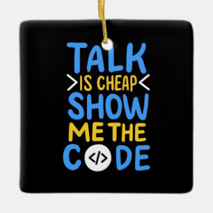 Programmer Show Me The Code Ceramic Ornament