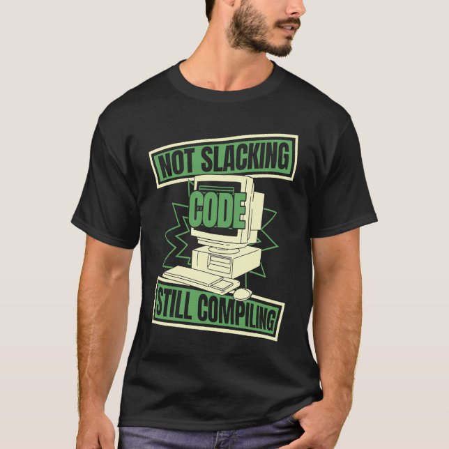 Programmer Slacking  Developer Coder Programming C T-Shirt (Front)