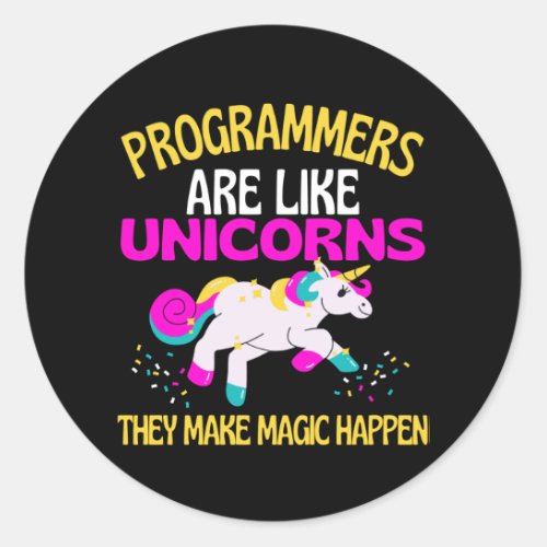 Programmer Unicorn  Magical Unicorn Programmers Classic Round Sticker