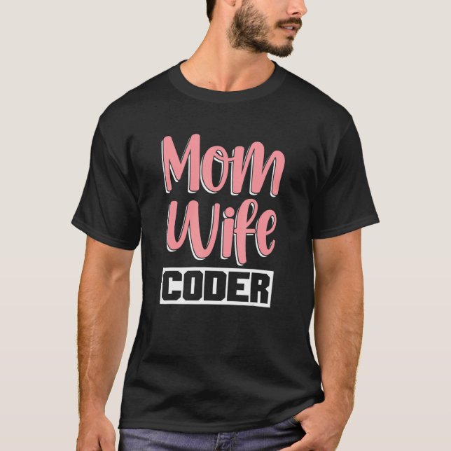 Programmer Wife Programming Coding Software Develo T-Shirt (Front)