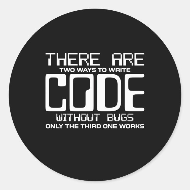 Programmer Write Code Without Bugs Classic Round Sticker (Front)