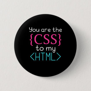 Programmer You Are The Css To My Html Button