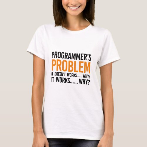 Programmers Problem T_Shirt