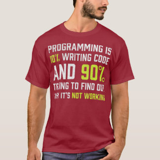 Programming is 10 writing Code Funny Coding T-Shirt