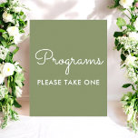 Programs Wedding Sage Green Sign Poster<br><div class="desc">Wedding Programs Sage Green Sign Banner Poster for wedding ceremony. Check out more products with this design in the collection below.</div>