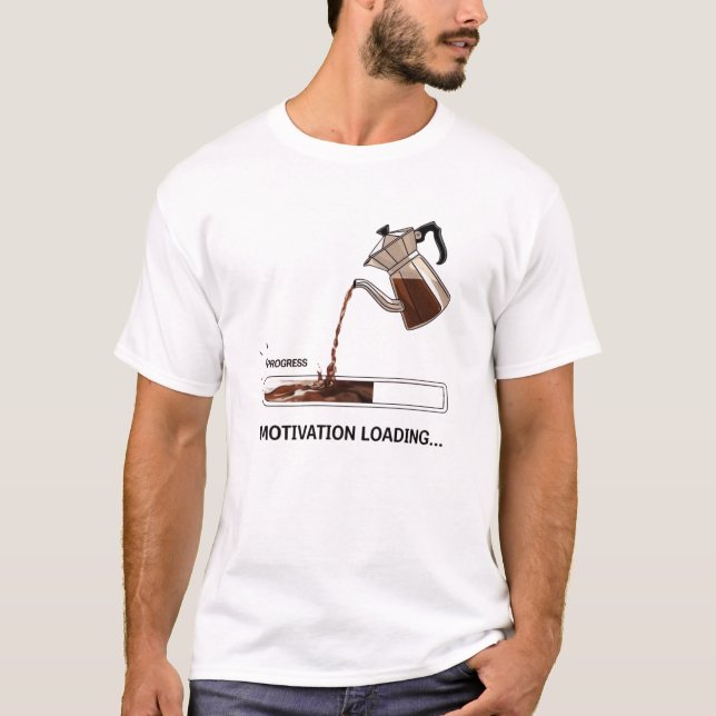 Progres motivation loading…. T-Shirt (Front)