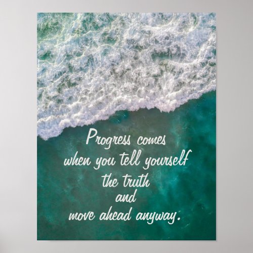 Progress Happens When Tell Yourself Truth Beach Poster