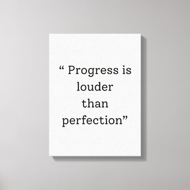 Progress Is Louder Than Perfection – Minimalist Mo Canvas Print (Front)